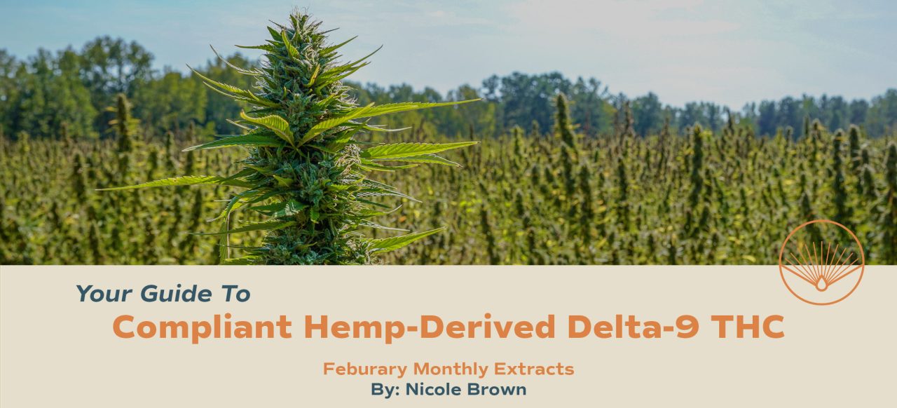 Your Guide To Compliant Hemp-Derived Delta-9 THC - Open Book Extracts