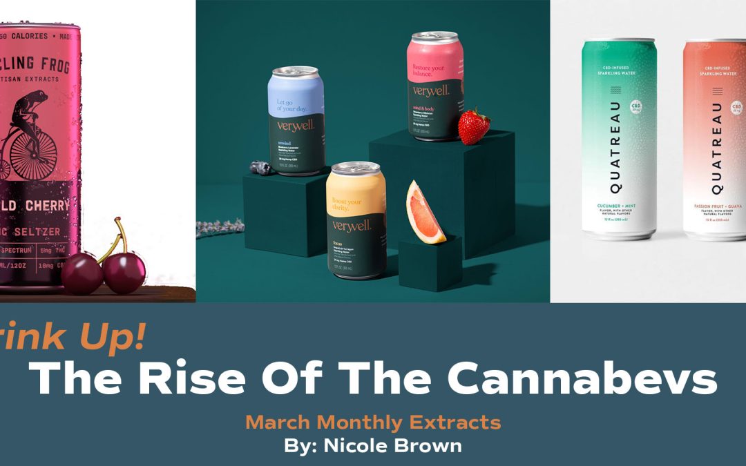 Drink Up! The Rise Of The Cannabevs